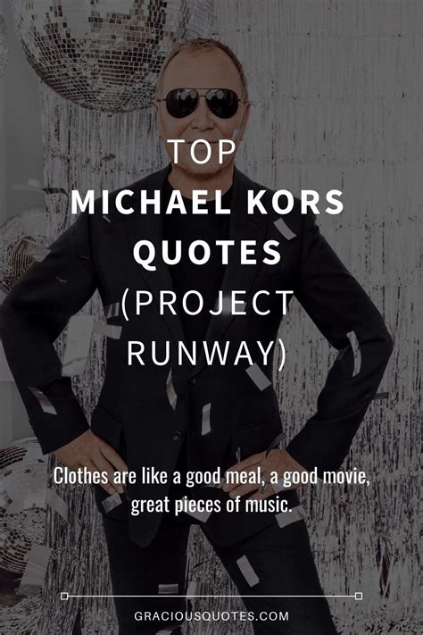 michael kors popular quote|Michael Kors quotes about fashion.